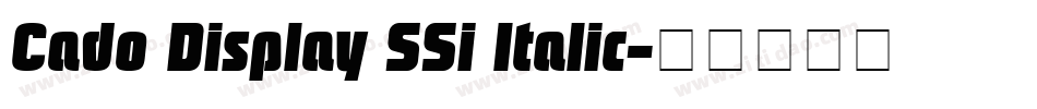 Cado Display SSi Italic字体转换